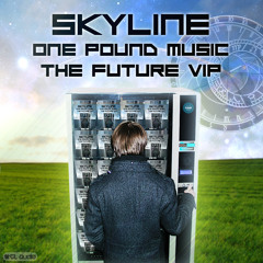 CLARDIG006 - SKYLINE - ONE POUND MUSIC - OUT NOW!!!