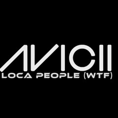 Avicii - WTF Levels (Kidd Evans Mashup)