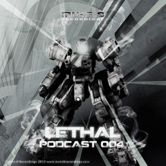 Lethal - TECH FORCE EP PODCAST [Mute8Recordings]