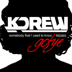 Gotye - Somebody That I Used To Know Ft. Kimbra (KDrew Remix)