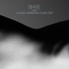 Rhye - Open (Lucas Grabow Club Edit)