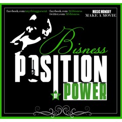Make A Movie - Position Of Power - Bisness