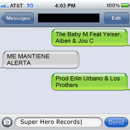 Me Mantiene Alerta Feat Yeiser, Aiben & Jou C [Super Hero Records]