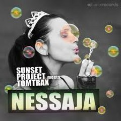 Sunset Project Meets Tomtrax - Nessaja (Crystal Lake Remix)
