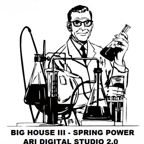 HOUSE BIG III  (SPRING POWER)