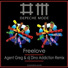 Depeche Mode - Freelove (Agent Greg&Dj Dino Rework) FREE DOWNLOAD