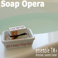 Soap Opera, for countertenor & ensemble