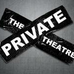 The Private Theatre