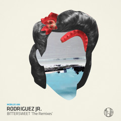 Rodriguez Jr. - Bittersweet (Sebastian Radlmeier Remix) Mobilee