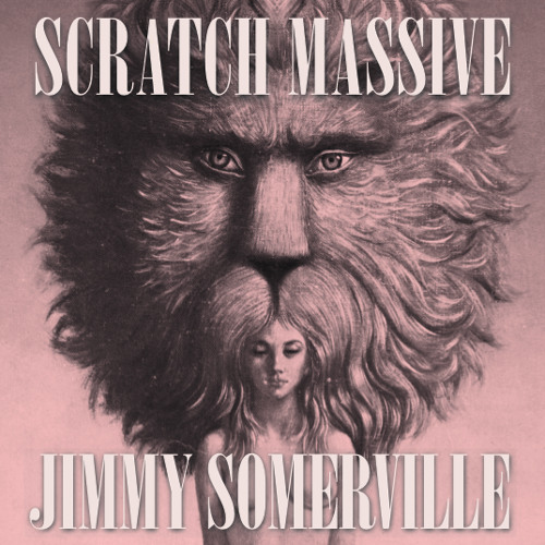 Scratch Massive Feat Jimmy Somerville - Take Me There - Album Version