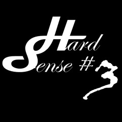 Hard Sense Episode #3