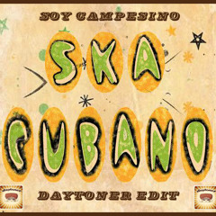 Ska Cubano - Soy Campesino (Daytoner Edit)
