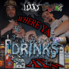 Where Ya Drinks At