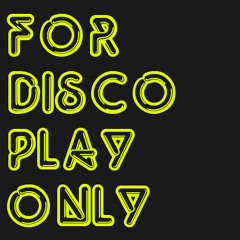 For Disco Play Only 17