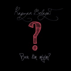 Rapzan Belâgat - Ben Kim Miyim ?  [2012]