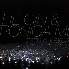 The Gin & Tronica MixTape