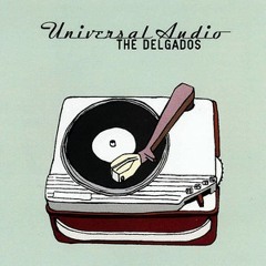 The Delgados - I Fought The Angels