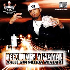 Beethoven Villaman - Ello No Son De Na Feat. Junta De Vecinos (Calle Sin Salida Mixtape 2005)