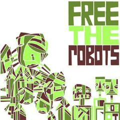 02 - Free The Robots - Diary