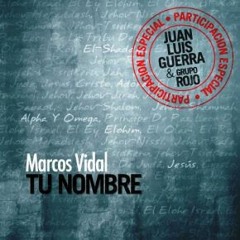 Marcos Vidal - Tu Misericordia (Nuevo Álbum "Tu Nombre")