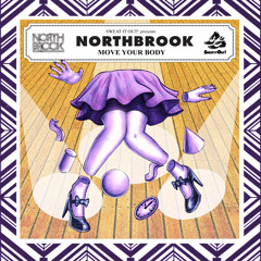 Move Your Body (AJAX Remix) - Northbrook