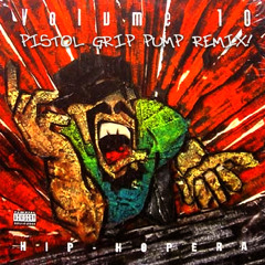 Pistol Grip Pump - Mac 10 (Jungle Remix). Dubplate Special