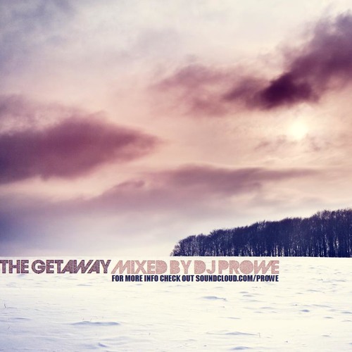 Dj Prowe - The Getaway