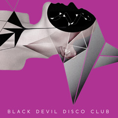 Black Devil Disco Club : Stay In Dub