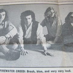Firewater Creed ..demo... 89"/90"