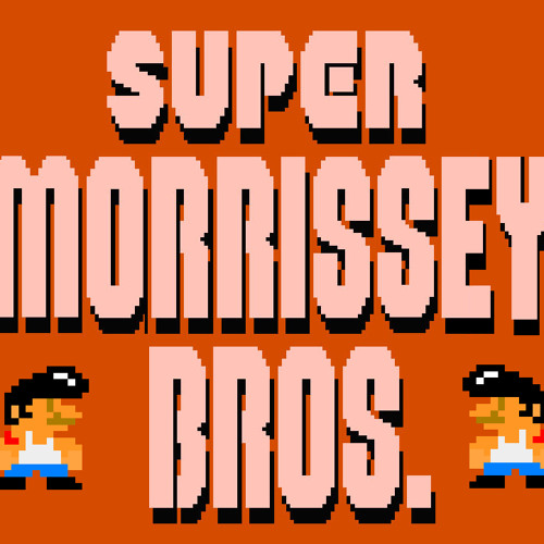 Super Morrissey Bros.
