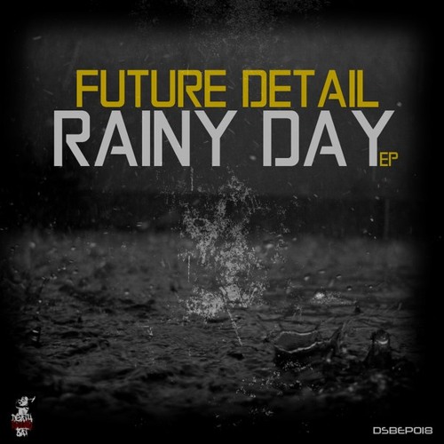 Future Detail - Rainy Day [EP] 2012