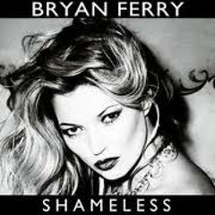 Bryan Ferry-"Shameless"  (Los López Unofficial Remix)