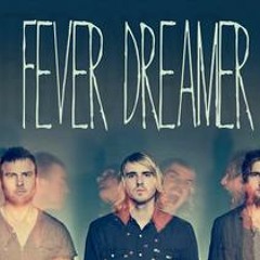 Fever Dreamer - A Month Of Sunshine