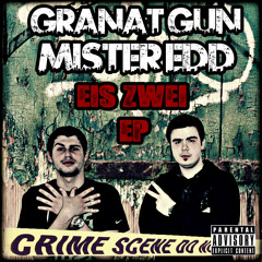 Granat Gun & Mister EDD - Eis Zwei Drü