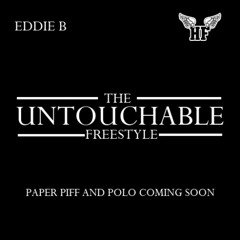 Eddie B-The Untouchable Freestyle