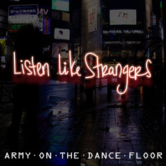 Listen Like Strangers