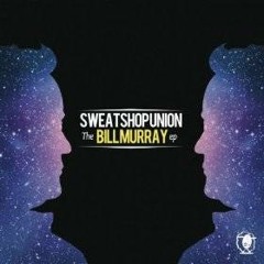Sweatshop Union - Bring Back The Music feat. D-Sisive