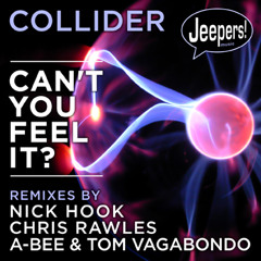 Collider - Can't You Feel It? - Nick Hook Remix
