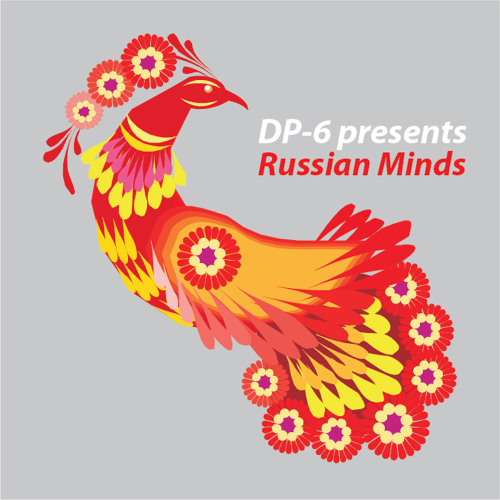 DP-6 Presents Russian Minds (March 2012)
