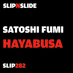 Satoshi Fumi-HAYABUSA(Original)on SLIP N SLIDE(UK)