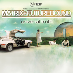 Matrix & Futurebound - Universal Truth