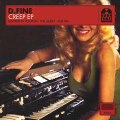 D.Fine - Creep (The Quest Remix)