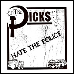 The Dicks - Dicks Hate The Police