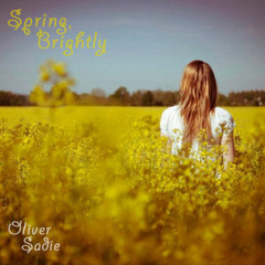 Oliver Sadie — Spring, Brightly