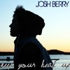 Keep Your Head Up Andy Grammer Cover By Josh Berry Mp3