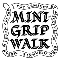 Yöt - Minigrip Walk (Eero Johannes remix)