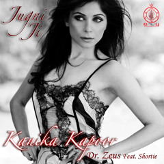 Jugni Ji - Kanika Kapoor - Dr. Zeus Feat. Shortie
