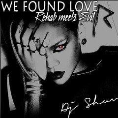 Rihanna - We Found Love( Rehab meets Evil ) Austral Esper Remix