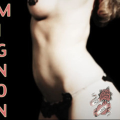 Mignon Hot Love RMX by Namosh