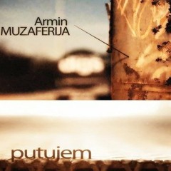 Armin Muzaferija - Putujem (SkyNet Official Club RMX 2011)
